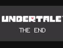 【実況】愛し、愛され、Undertale。【partFinal】