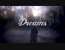 【Bloodborne】Dreams【MAD】