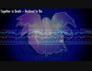[ Touhou Arrange ] - Together in Death ~ Destined to Die
