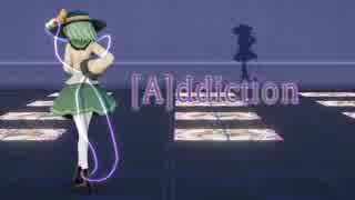 【第9回東方ニコ童祭Ex】[A]ddiction【東方MMD】