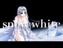 snow white (Vocaloid Ver.)