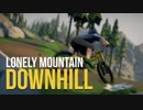 Lonely Mountains Downhill 【DemoPlay】2/2