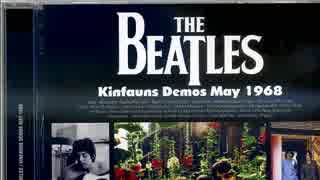 THE BEATLES  -  KINFAUNS DEMOS MAY 1968（超高音質）