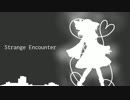 【東方アレンジ】Strange Encounter【ハルトマンの妖怪少女】