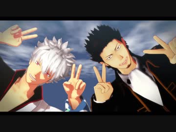 【MMD銀魂】BURNING【大将コンビ合作】