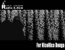 Radio2.4km@ニコニコ Vol.407