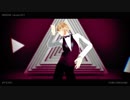 【MMDA3!】TOXIC【茅ヶ崎至】
