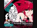 【MUSECA 1+1/2】 XclusivE DisjunctioN / Ne+komp!LE