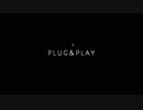 指とプラグと尻連結　前編【Plug&Play】