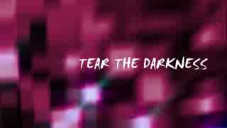 TEAR THE DARKNESS 歌ってみました【rr】