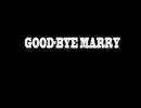 風魔の小次郎　ED　GOOD-BYE MARRY　フルヴァージョン