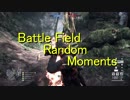 【BF4・1】Random moments #2