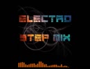 Electro Step Mix 4（Electro House and Dubstep,Trap Transition Mix）【DJMIX】