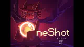 【One Shot】初見初実況　part1