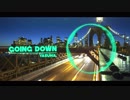 【フリーダウンロード】Yasuha. - Going Down (Original Mix)【Chill Trap】