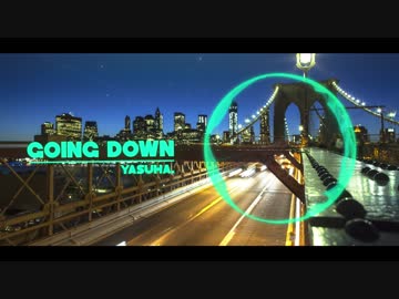 【フリーダウンロード】Yasuha. - Going Down (Original Mix)【Chill Trap】