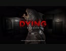 #1【DYING: Reborn】魚頭がやってくる！？