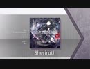 【Arcaea】Sheriruth 【FTR】
