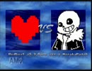 RedSoulがパッチ入りSansをたおすまで