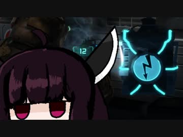 【VOICEROID実況】きりたんがDeadSpaceやるだけpart5