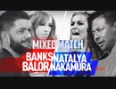 【WWE･MMC】 ベイラー&サシャ vs 中邑&ナタリア【18.01.16】