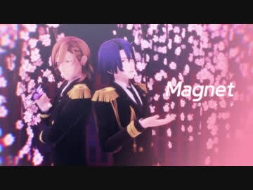 【MMDうたプリ】Magnet (画質テスト)