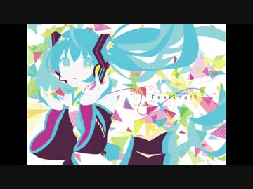 初音ミク - Feeling!! _ 修正前