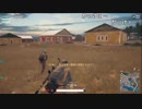 【OPR】うんこちゃん×布団ちゃん×恭一郎×川村のPUBG配信 13/13【2017/12/12】