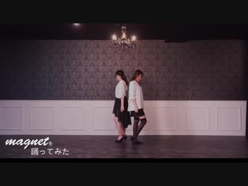 [みはね・みっきぃ]　magnet　[踊ってみた]