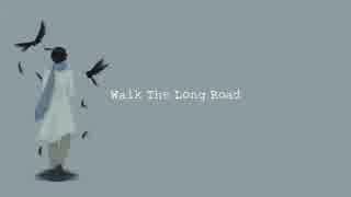 【KAITO V3】Walk the Long Road【オリジナル曲】