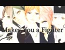 【MMDA3!】Makes You a Fighter【夏組】