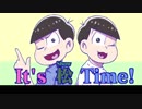【おそ松さん】It's 松 Time！　第2回【偽ラジオ】