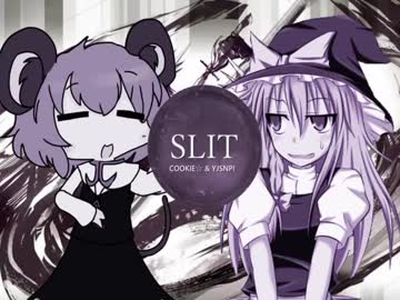 Slit☆