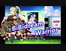 【スクフェス】BiBidream Warrior
