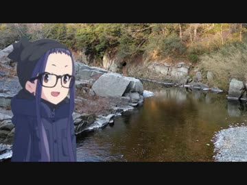 【ゆるキャン△】聖地巡礼★第２話「比企郡」