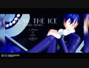 【MMDA3!】 Break The Ice 【碓氷真澄】