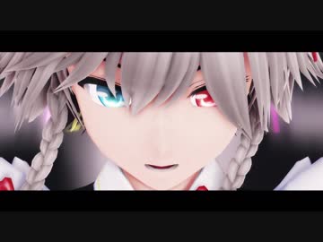 【1080P 十六夜咲夜】LUVORATORRRRRY！【東方MMD】