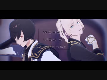 【MMDあんスタ】Makes You a Fighter【英智VS凛月】