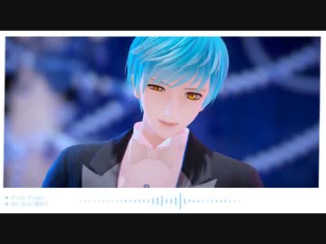 【MMD刀剣乱舞】Pied Piper【一期一振】