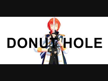 【MMDあんスタ】DONUT HOLE【Knights】