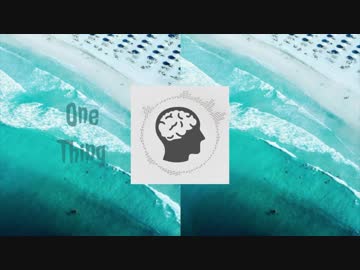 【初音ミク】One Thing【オリジナル】