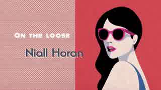 【Lyric Video】Niall Horan - On The Loose