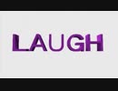 ＬＡＵＧＨ