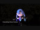 【初音ミク】Flow 【オリジナル・ボカロ歌曲】