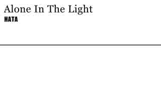 【初音ミク】 Alone In The Light  【オリジナル】