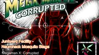 Mega Man X_Corrupted - Music Preview,  Junkyard (Neurohack Mosquito Stage)