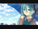 【初音ミク】灰色の空と虹色の傘【オリジナル曲】
