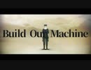 【APヘタリアMMD】　Build Our Machine　(露)