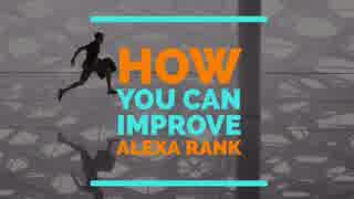 How To Improve Alexa Ranking Of Your Website | Alexa Traffic Ranking | What Is Alexa Rank