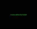 I wanna defeat the fuduki